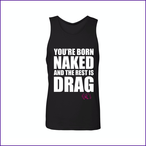 RuPaul you're born naked tank